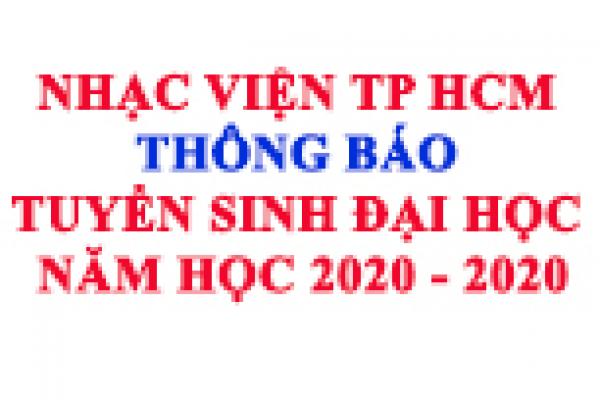 Nhạc viện thành phố Hồ Chí Minh thông báo tuyển sinh đại học năm học 2020 - 2021