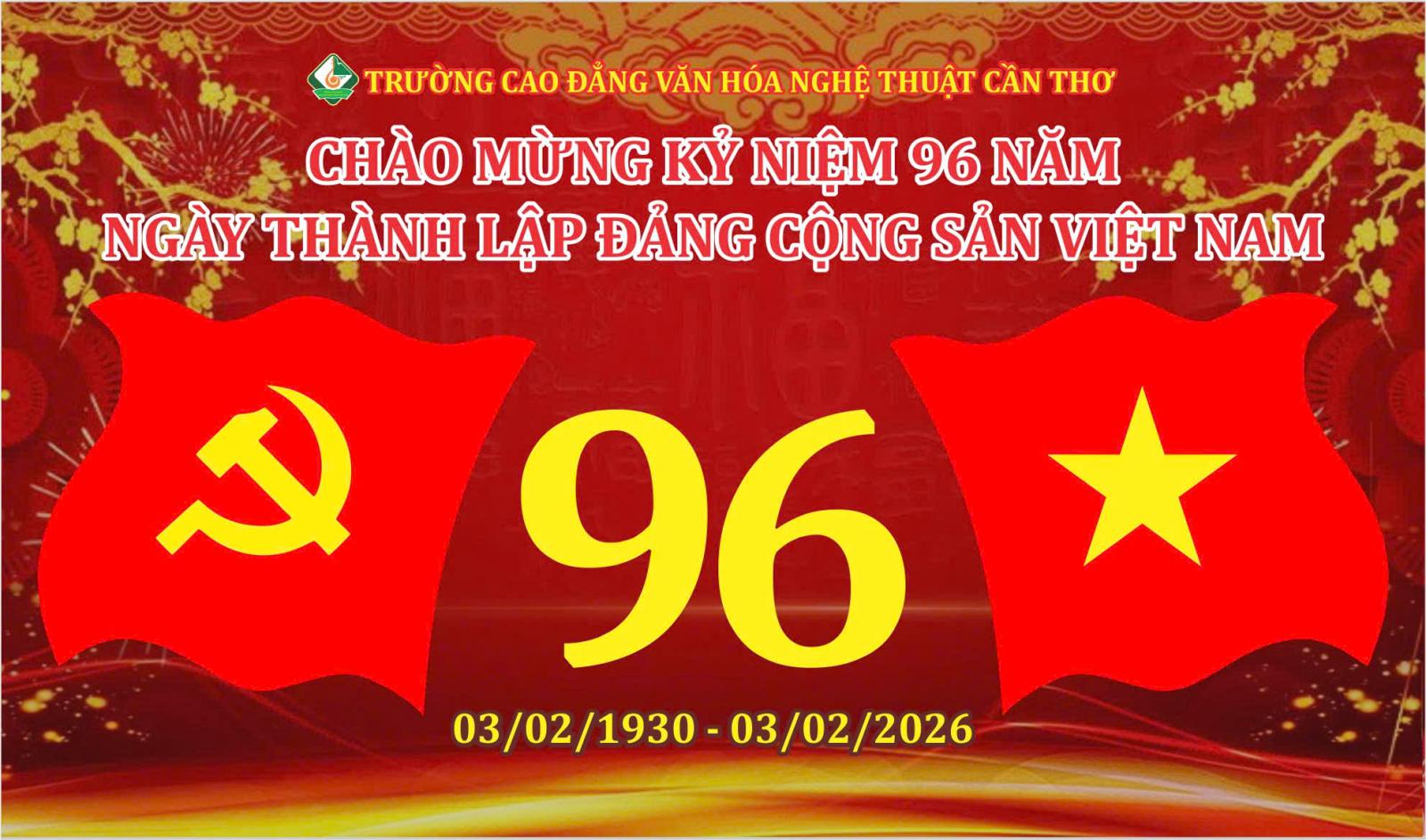 Chào mừng kỷ niệm 96 năm Ngày thành lập Đảng cộng sản Việt Nam (03/02/1930 - 03/02/2026)